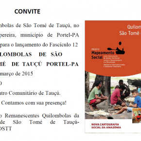 Convite - Lançamento Fascículo 12 - Quilombolas de São Tomé de Tauçú - Portel-PA