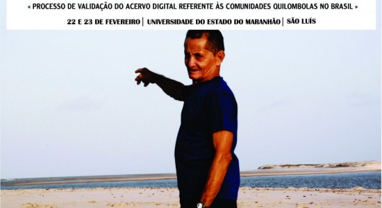 ENCONTRO FINAL - Processo de Validação do Acervo Digital Referente às Comunidades Quilombolas no Brasil
