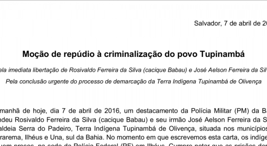PRISÃO ARBITRÁRIA DOS INDÍGENAS TUPINAMBÁ, CACIQUE BABAU E JOSÉ AELSON DENUNCIADA PELOS PARTICIPANTES DA MOBILIZAÇÃO "ABRIL INDÍGENA 2016"