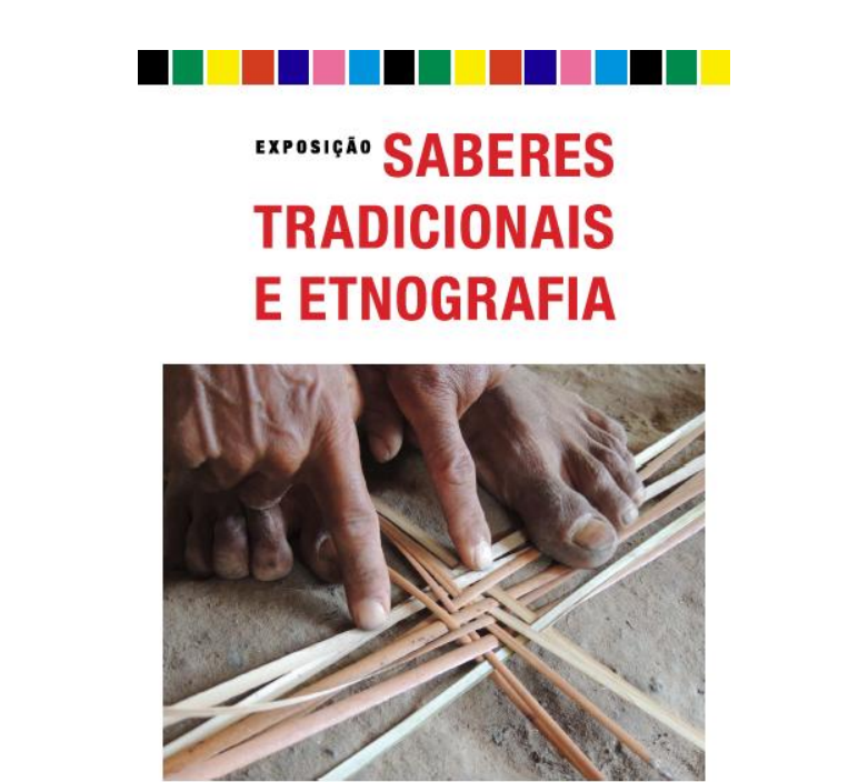 Exposição “Saberes Tradicionais E Etnografia” Aberta Ao Público Na Casa ...