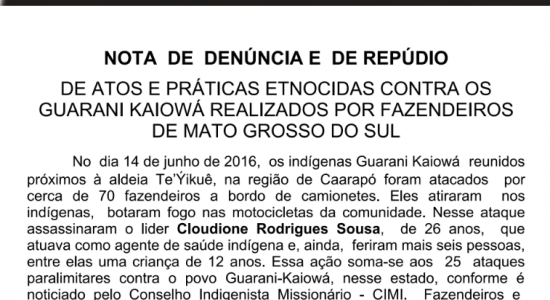 NOTA DE DENÚNCIA E DE REPÚDIO DE ATOS E PRÁTICAS ETNOCIDAS CONTRA OS GUARANI KAIOWÁ REALIZADOS POR FAZENDEIROS DE MATO GROSSO DO SUL