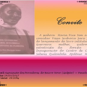 Lançamento de livro Nice Guerreira: mulher, extrativista da floresta e Inauguração do Centro de Ciências e Saberes Quilombola de Penalva