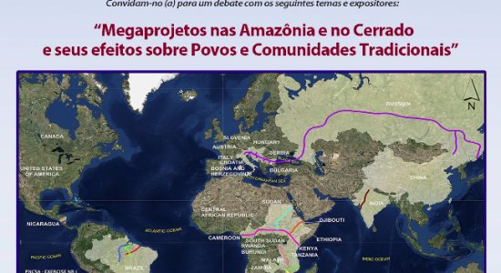 Convite debate "Megaprojetos na Amazônia e no Cerrado e seus efeitos sobre Povos e Comunidades Tradicionais" dia 30 de maio 2018