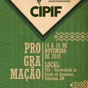 I Congresso Internacional Sobre Povos Indígenas em Fronteiras Amazônicas: Diálogos Interdisciplinares, 14 a 16 de novembro de 2018 em Tabatinga-AM