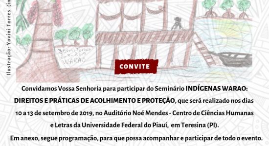 Convite Seminário "Indígenas Warao: Direitos e Práticas de Acolhimento e Proteção" - 10 a 13 de setembro de 2019, Teresina - PI