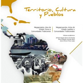 Pre-Lançamento do livro "Territorio, Cultura y Pueblos: Megaproyectos, Actos de Estado, pueblos y Comunidades Tradicionales"  em 24 de abril de 2020