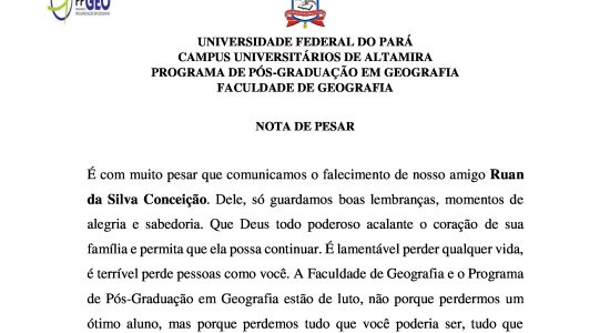 Nota de Pesar - Geógrafo Ruan Conceição, fiscal ambiental do município de Altamira e mestrando em Geografia pelo PPGEO/UFPA barbaramente assassinado em sua residência em Altamira