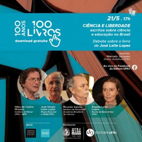 CIÊNCIA E LIBERDADE - escritos sobre ciência e educação no Brasil - Dabate sobre o livro de José Leite Lopes - 21/05/2020 as 17h