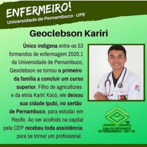 Geoclebson Kariri - Único enfermeiro indígena da turma 2020.1 da Universidade de Pernambuco