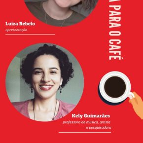 Podcast Pausa para o café - A importância das mulheres compositoras em Manaus