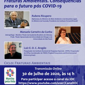 Transmissão online - Fraturas Ambientais: Consequências para o futuro pós COVID-19 - 30 de Julho de 2020