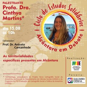 Ciclo de Estudo Solidários - Alcântara em debate - As territorialidades específicas presentes em Alcântara - 15/08/2020