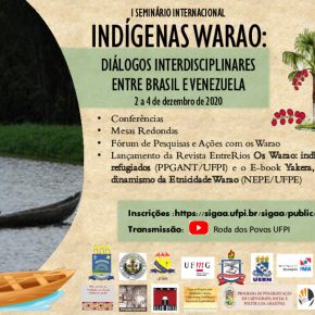 I Seminário Internacional Indígenas Warao: diálogos interdisciplinares entre Brasil e Venezuela - 2 a 4 de dezembro de 2020