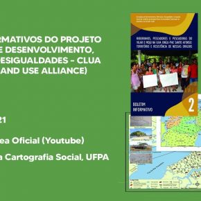 Lançamento dos Boletins Informativos do Projeto Estratégias de Desenvolvimento, Mineração e Desigualdades  CLUA em 22/02/2021