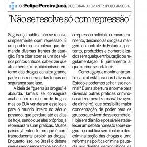 Comentário - "Não se resolve só com repressão" - Por Felipe Jucá, doutorando em Antropologia Social