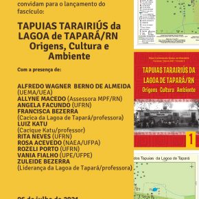 Convite - Lançamento Fascículo TAPUIAS TARAIRIÚS da LAGOA de TAPARÁ/RN Origens, Cultura e Ambiente - 06 de Julho de 2021