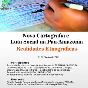 Nova Cartografia e Luta Social na Pan-Amazônia: Realidades Etnográficas - 03 de agosto de 2021