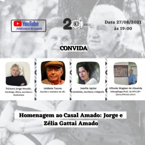 Live: Homenagem ao casal Amado: Jorge e Zélia Gattai Amado - 27 de Agosto