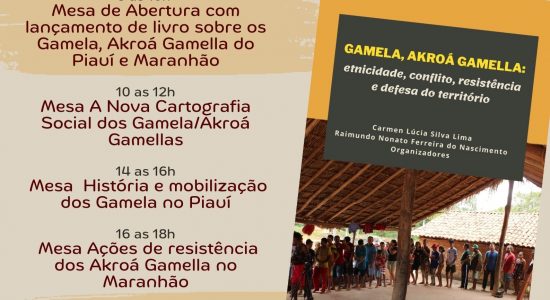 Lançamento do livro GAMELA, AKROÁ-GAMELLA: ETNICIDADE, CONFLITO, RESISTÊNCIA E DEFESA DO TERRITÓRIO