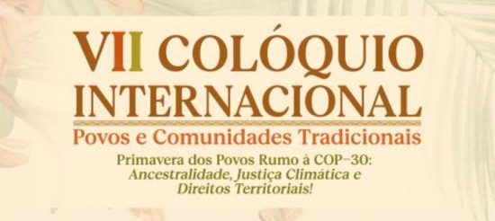 VII Colóquio Internacional de Povos e Comunidades Tradicionais é realizado no Norte de Minas Gerais