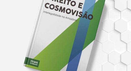 Lançamento do Livro Direito e Cosmovisão: Interlegalidade na Amazônia