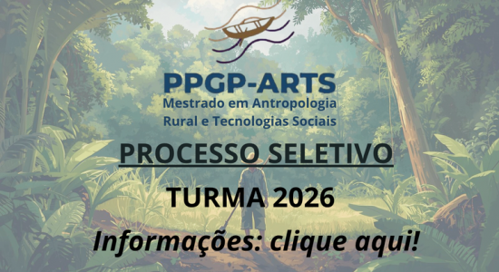 MESTRADO EM ANTROPOLOGIA RURAL E TECNOLOGIAS SOCIAIS  PPGP-ARTS