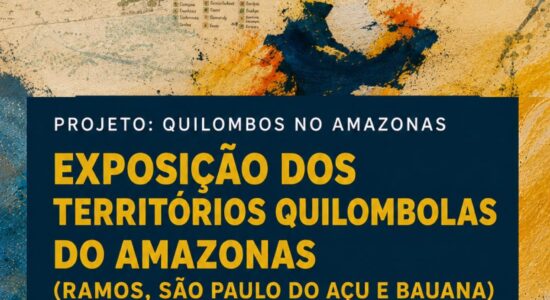 Exposição dos Territórios Quilombolas do Amazonas