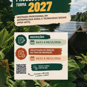 ESTÃO ABERTAS AS INSCRIÇÕES PARA O PROCESSO SELETIVO 2026 DO PPGP-ARTS/IFAM!
